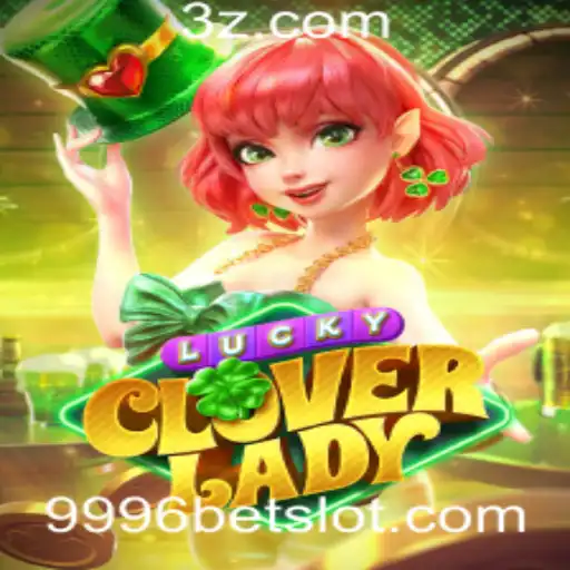 Descubra LuckyCloverLady: Um Jogo Emocionante no Universo de 9996bet