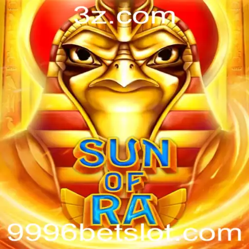 SunofRa: Descubra o Fascinante Mundo do Novo Jogo de Apostas 9996bet